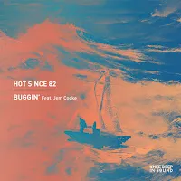 Hot Since 82 — Buggin' (Feat. Jem Cooke) — обложка
