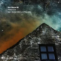 Hot Since 82 — Reach Out (Feat. Rowetta & Sweet Mercy) — обложка
